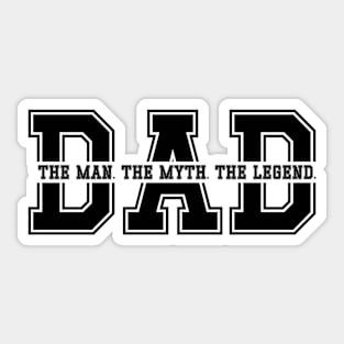 DAD The Man The Myth The Legend Sticker